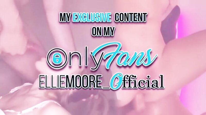 Ellie Moore Teen 18+ Fantastic Sex and Fucking